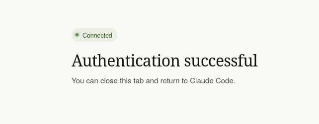 A browser tab after signing in: Connected, Authentication successful. You can close this tab and return to Claude Code.